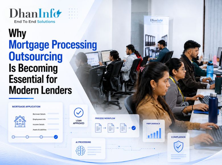 Why Mortgage Processing Outsourcing Is Becoming Essential for Modern Lenders