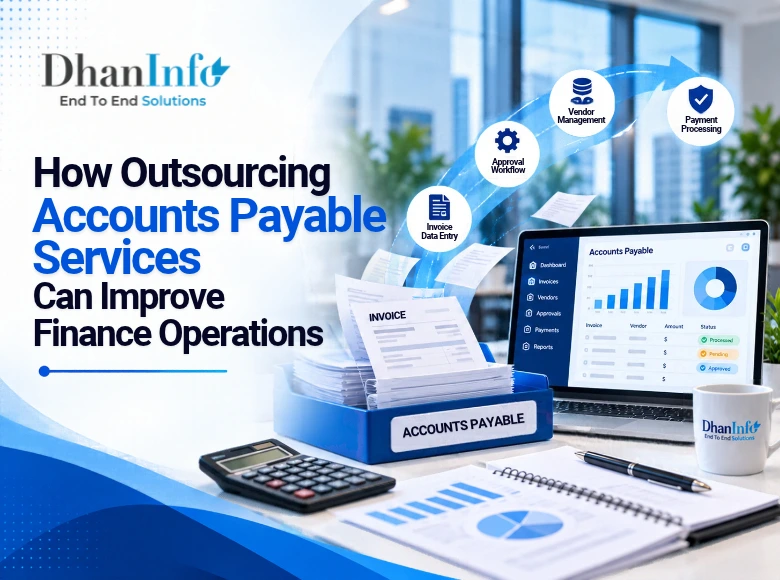 How Outsourcing Accounts Payable Services Can Improve Finance Operations